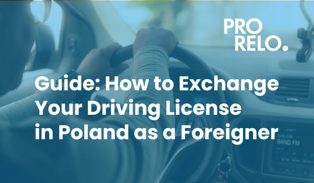Driving License Exchange in Poland ProRelo